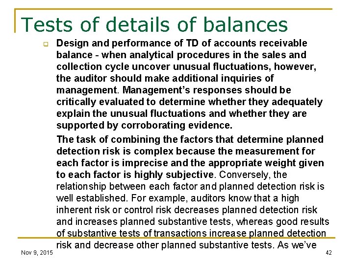 Tests of details of balances q Nov 9, 2015 Design and performance of TD