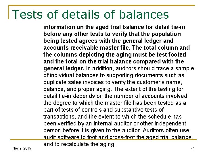 Tests of details of balances Nov 9, 2015 information on the aged trial balance