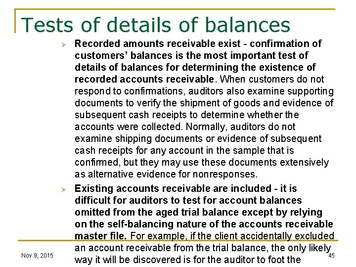 Tests of details of balances Ø Ø Nov 9, 2015 Recorded amounts receivable exist