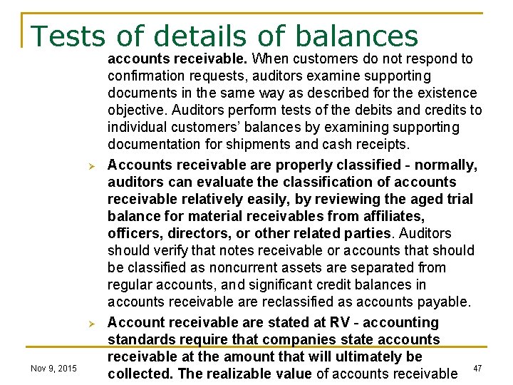 Tests of details of balances Ø Ø Nov 9, 2015 accounts receivable. When customers