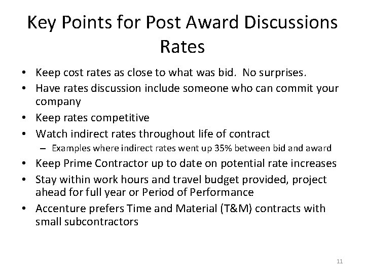 Key Points for Post Award Discussions Rates • Keep cost rates as close to
