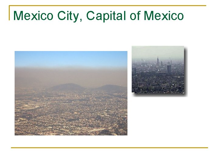 Mexico City, Capital of Mexico 