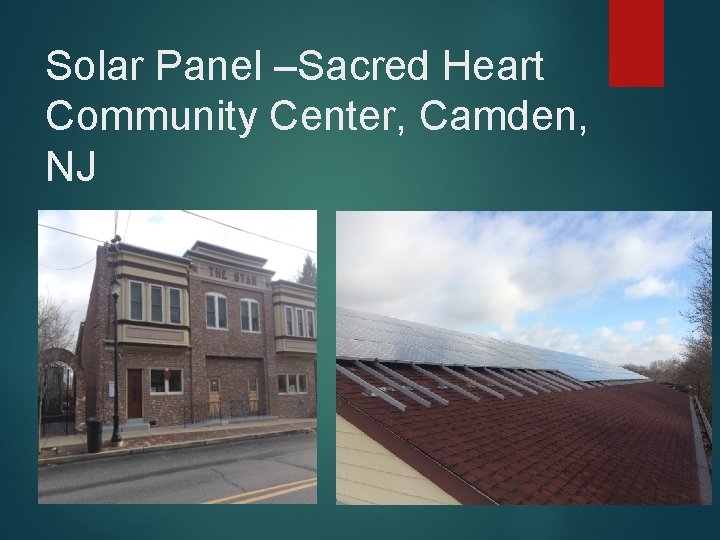 Solar Panel –Sacred Heart Community Center, Camden, NJ 