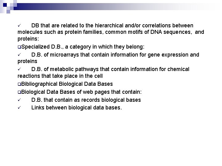 DB that are related to the hierarchical and/or correlations between molecules such as protein