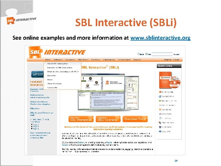 SBL Interactive (SBLi) See online examples and more information at www. sblinteractive. org 26