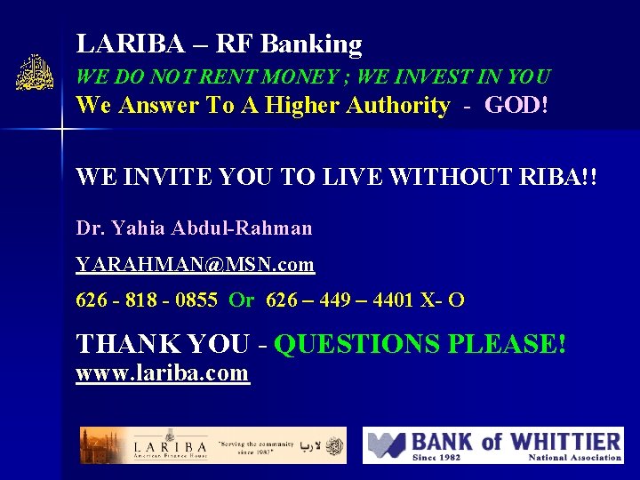 LARIBA – RF Banking WE DO NOT RENT MONEY ; WE INVEST IN YOU