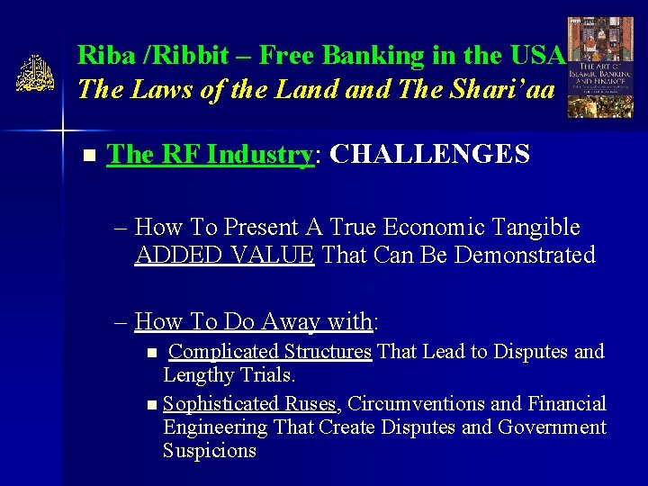 Riba /Ribbit – Free Banking in the USA The Laws of the Land The