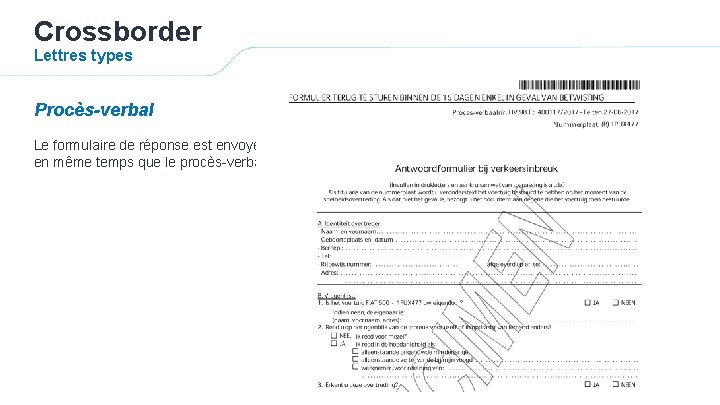 Crossborder Lettres types Procès-verbal Le formulaire de réponse est envoyé en même temps que