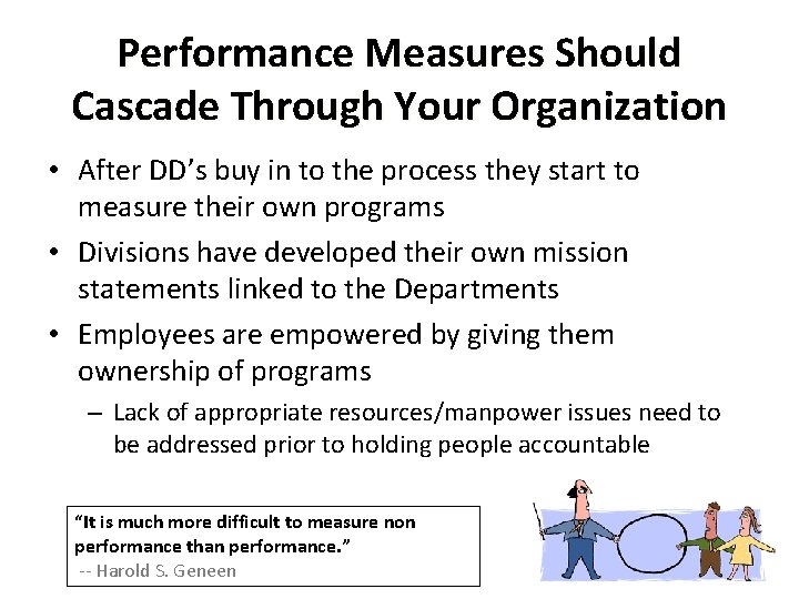 Performance Measures Should Cascade Through Your Organization • After DD’s buy in to the