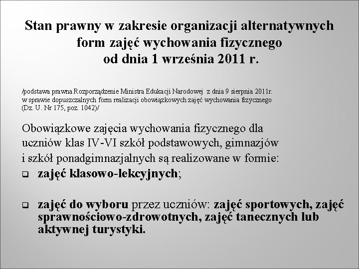 Stan prawny w zakresie organizacji alternatywnych form zajęć wychowania fizycznego od dnia 1 września