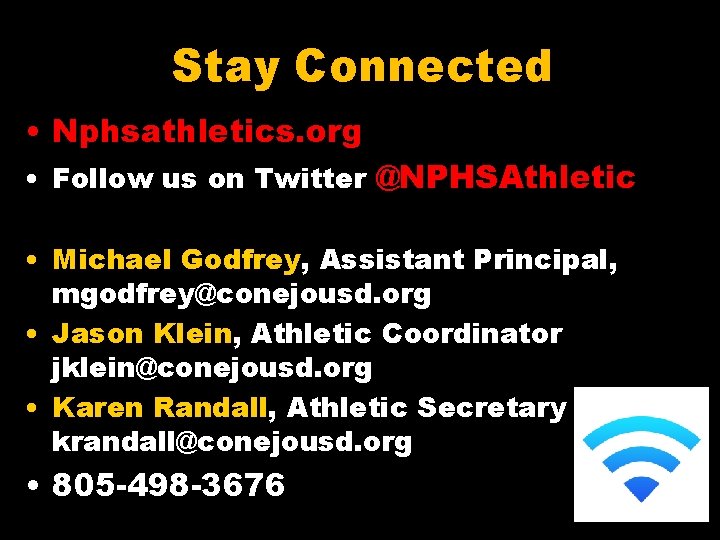 Stay Connected • Nphsathletics. org • Follow us on Twitter @NPHSAthletic • Michael Godfrey,
