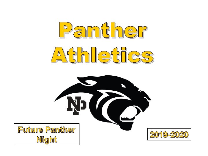 Panther Athletics Future Panther Night 2019 -2020 