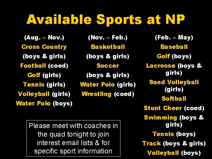Available Sports at NP Fall Season Winter Season Spring Season (Aug. – Nov. )