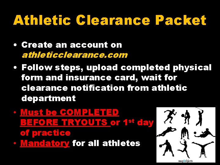 Athletic Clearance Packet • Create an account on athleticclearance. com • Follow steps, upload
