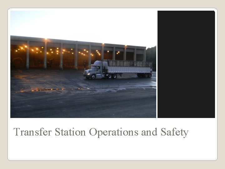 Transfer Station Operations and Safety 