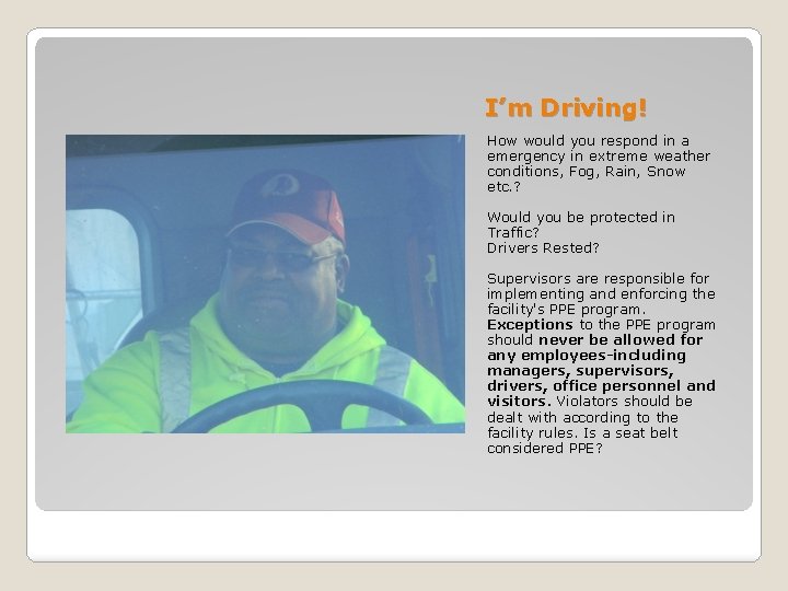 I’m Driving! How would you respond in a emergency in extreme weather conditions, Fog,