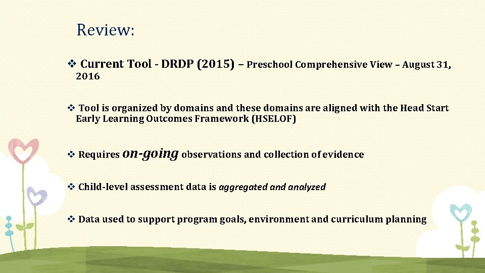 Review: v Current Tool - DRDP (2015) – Preschool Comprehensive View – August 31,
