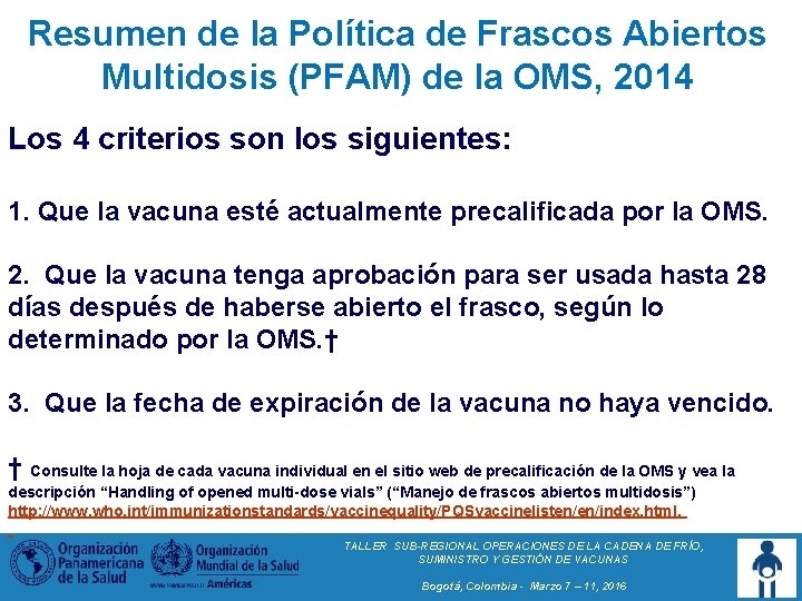 Resumen de la Política de Frascos Abiertos Multidosis (PFAM) de la OMS, 2014 Los