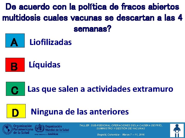De acuerdo con la política de fracos abiertos multidosis cuales vacunas se descartan a