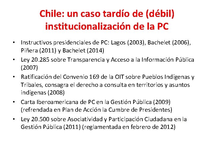 Chile: un caso tardío de (débil) institucionalización de la PC • Instructivos presidenciales de