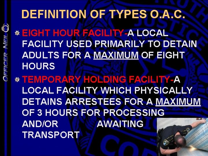 DEFINITION OF TYPES O. A. C. EIGHT HOUR FACILITY-A LOCAL FACILITY USED PRIMARILY TO