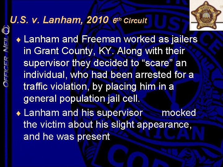 U. S. v. Lanham, 2010 6 th Circuit ¨ Lanham and Freeman worked as