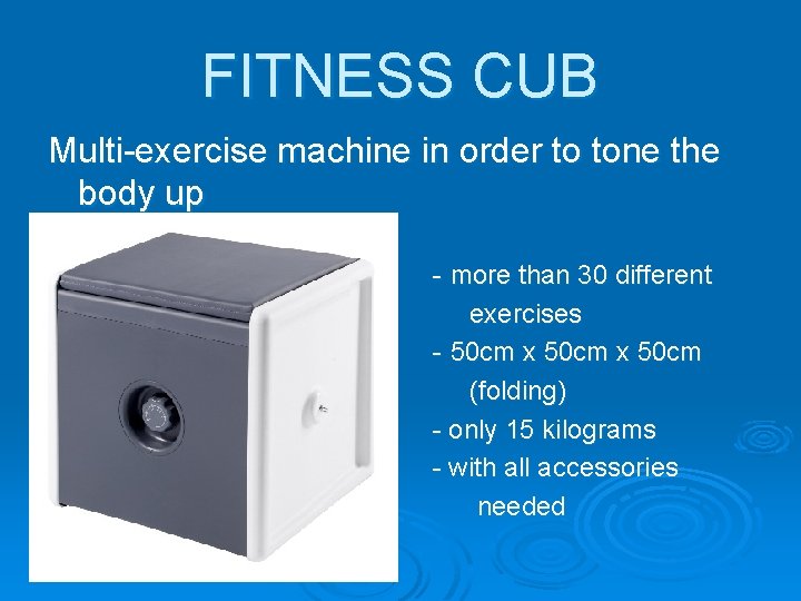 FITNESS CUB Multi-exercise machine in order to tone the body up - more than