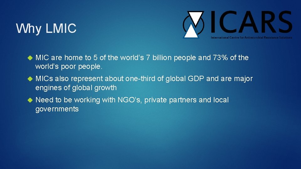 Why LMIC are home to 5 of the world’s 7 billion people and 73%