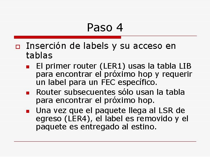 Paso 4 o Inserción de labels y su acceso en tablas n n n