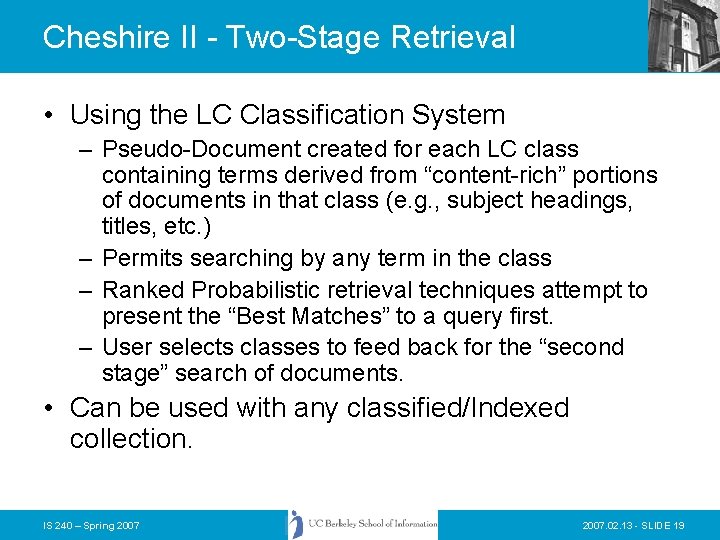 Cheshire II - Two-Stage Retrieval • Using the LC Classification System – Pseudo-Document created