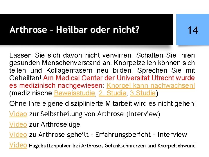 Arthrose – Heilbar oder nicht? 14 Lassen Sie sich davon nicht verwirren. Schalten Sie