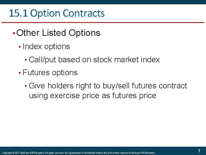 15. 1 Option Contracts • Other Listed Options • Index options • Call/put based
