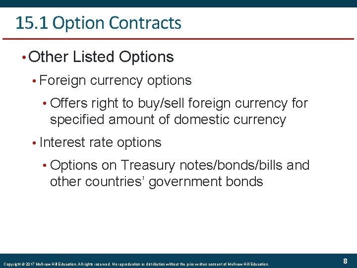 15. 1 Option Contracts • Other Listed Options • Foreign currency options • Offers