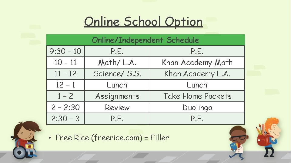 Online School Option 9: 30 - 10 10 - 11 11 – 12 12