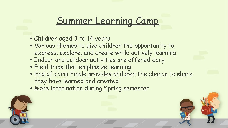 Summer Learning Camp • Children aged 3 to 14 years • Various themes to