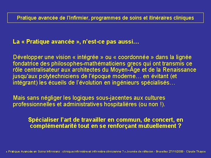 Pratique avancée de l’Infirmier, programmes de soins et itinéraires cliniques La « Pratique avancée