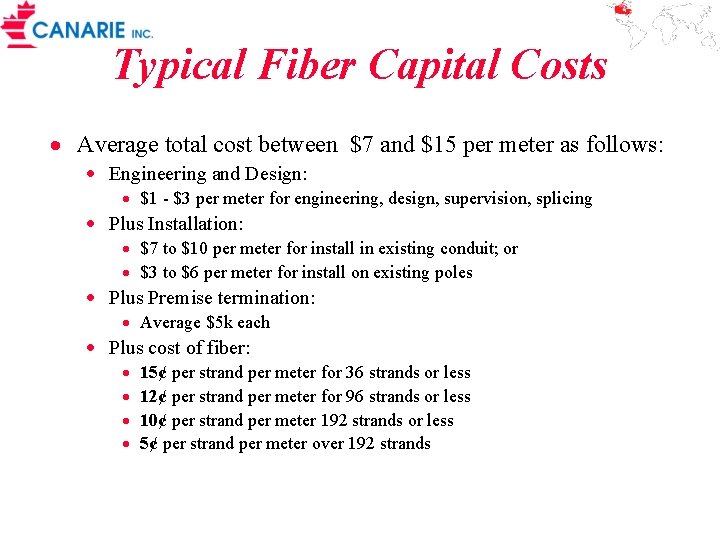 Typical Fiber Capital Costs · Average total cost between $7 and $15 per meter
