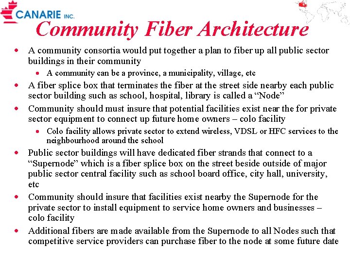 Community Fiber Architecture · A community consortia would put together a plan to fiber