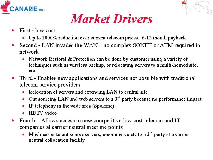 Market Drivers · First - low cost · Up to 1000% reduction over current