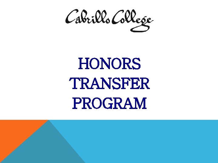 HONORS TRANSFER PROGRAM 
