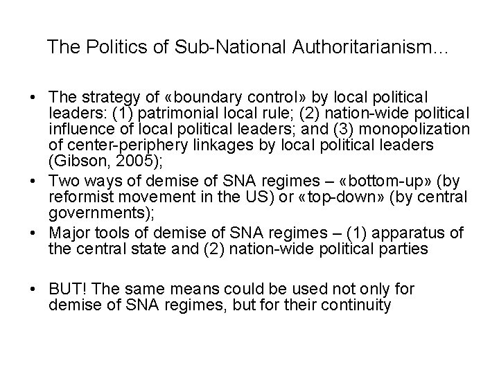 The Politics of Sub-National Authoritarianism… • The strategy of «boundary control» by local political