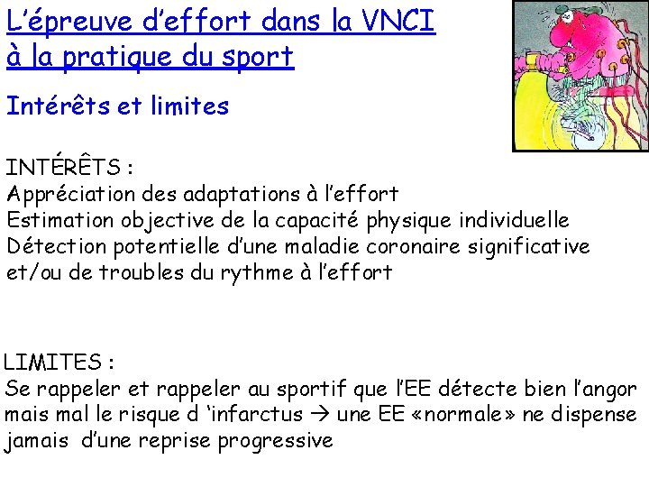 L’épreuve d’effort dans la VNCI à la pratique du sport Intérêts et limites L’épreuve