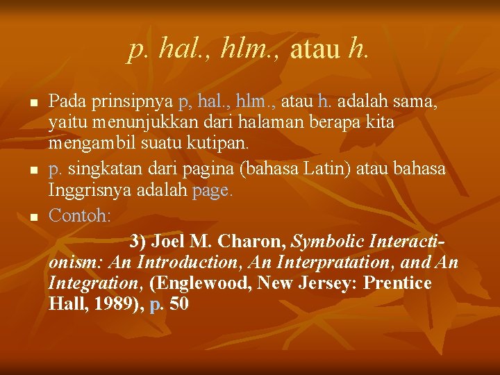 p. hal. , hlm. , atau h. n n n Pada prinsipnya p, hal.