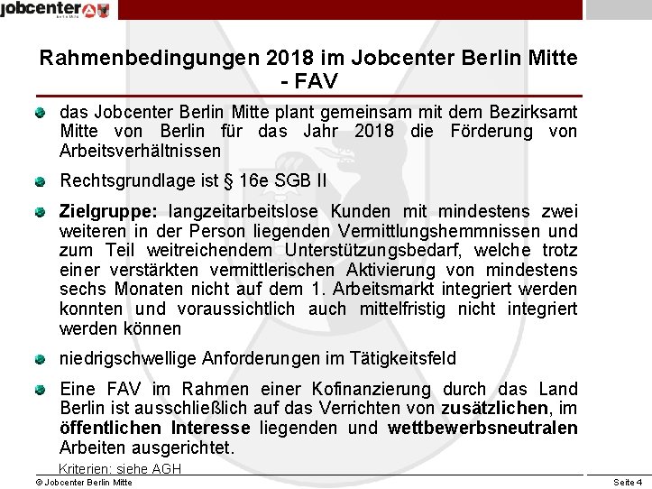 Rahmenbedingungen 2018 im Jobcenter Berlin Mitte - FAV das Jobcenter Berlin Mitte plant gemeinsam