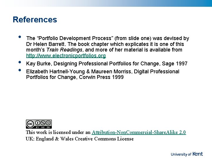 References • • • The “Portfolio Development Process” (from slide one) was devised by