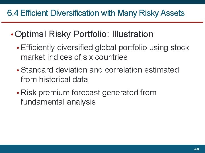 6. 4 Efficient Diversification with Many Risky Assets • Optimal Risky Portfolio: Illustration •