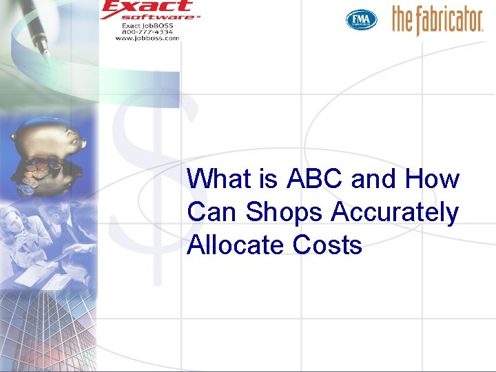 What is ABC and How Can Shops Accurately Allocate Costs 