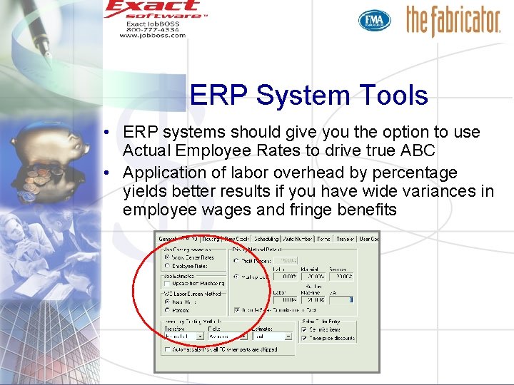 ERP System Tools • ERP systems should give you the option to use Actual