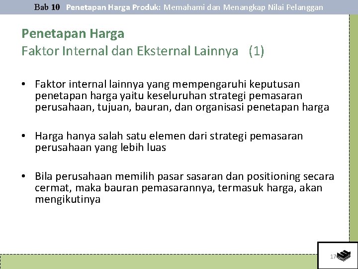 Bab 10 Penetapan Harga Produk: Memahami dan Menangkap Nilai Pelanggan Penetapan Harga Faktor Internal