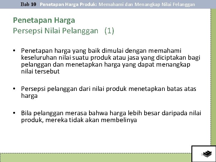 Bab 10 Penetapan Harga Produk: Memahami dan Menangkap Nilai Pelanggan Penetapan Harga Persepsi Nilai